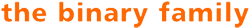 the binary family